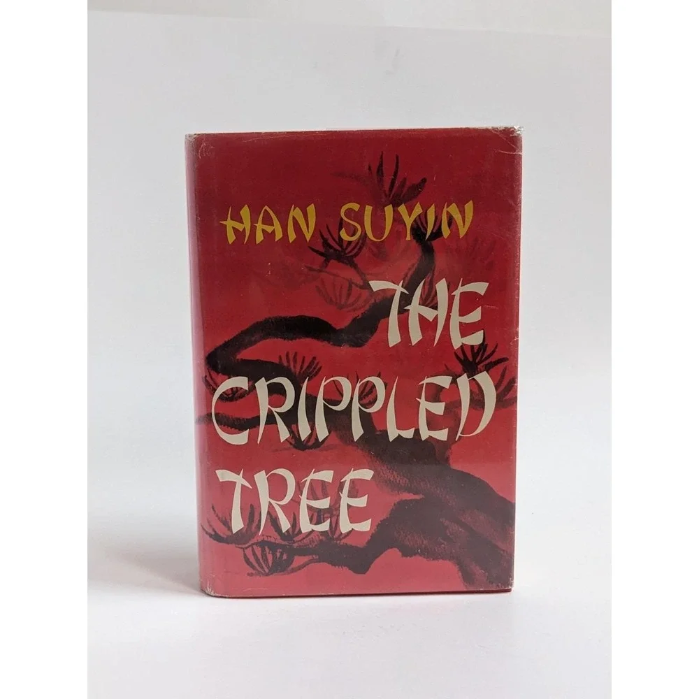 The Crippled Tree by Han Suyin‎ 1965 Hardcover w/ Dust Jacket China Autobiograpy